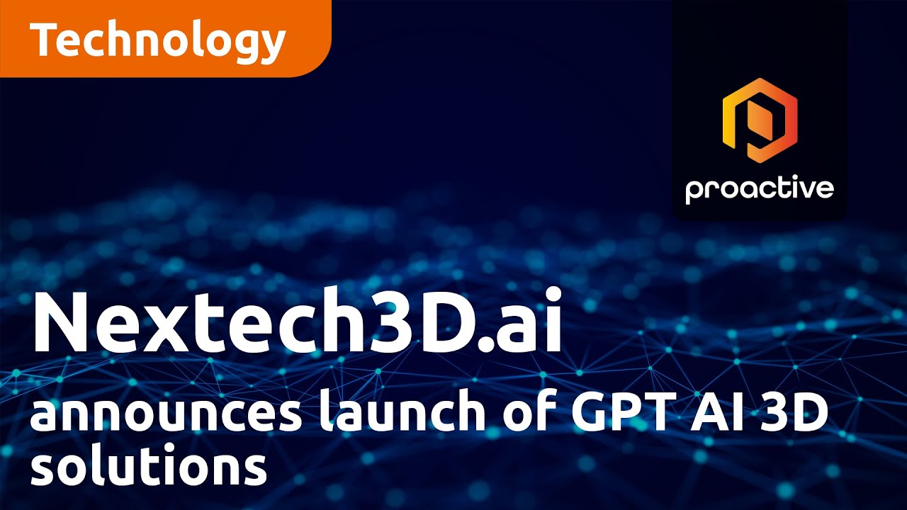 Nextech3D.ai announces launch of GPT AI 3D solutions led by former Microsoft Executive