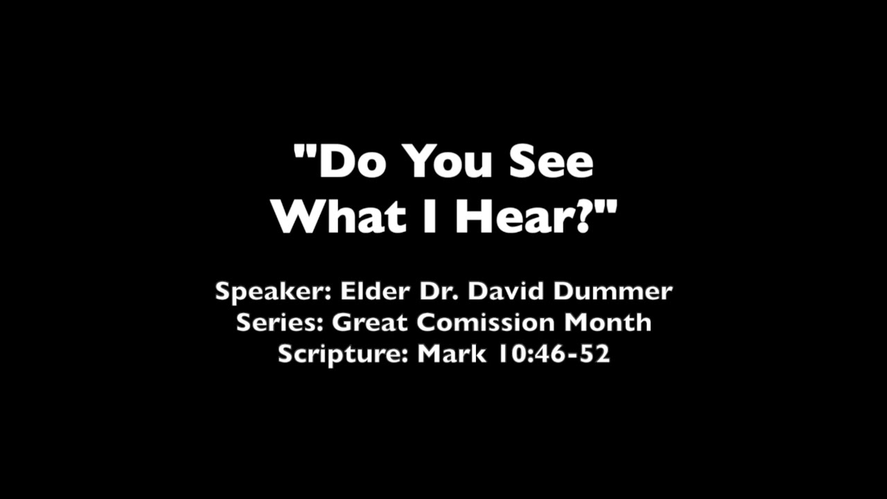 Do You See What I Hear? - Mark 10:46-52