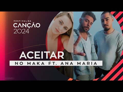 No Maka FT. Ana Maria – Aceitar (Lyric Video) | Festival da Canção 2024