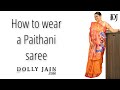 How To Wear A Paithani Saree Dolly Jain Saree Draping Styles