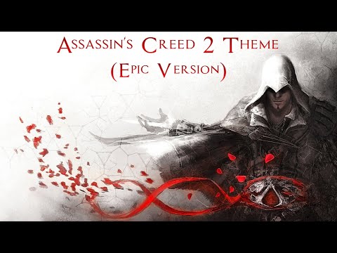 Assassin's Creed 2 Theme (Epic Version) [Ezio's Family & Venice Rooftops]