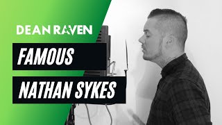 Nathan Sykes - Famous (Live)