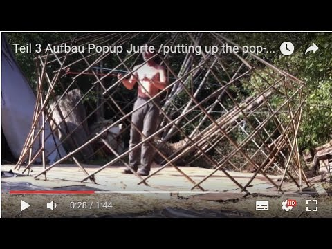 Teil 3 Aufbau Popup Jurte /putting up the pop-up yurt