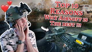 Why Airsoft is the best Hobby ! My Top 10 !!!