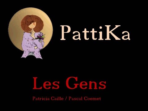 Les Gens - PattiKa