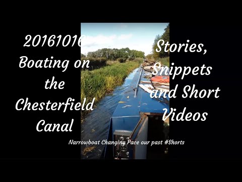 20161016 Boating on the Chesterfield Canal - LIVEABOARD NARROWBOAT STORIES & #SHORTS