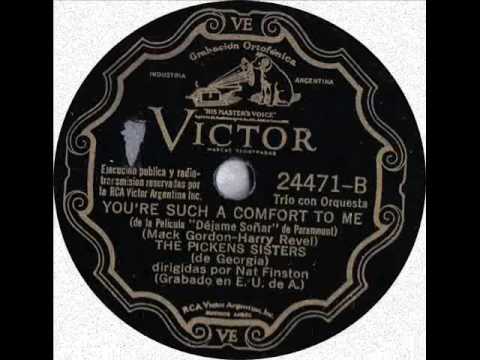 The Pickens Sisters You´re such a Comfort to me