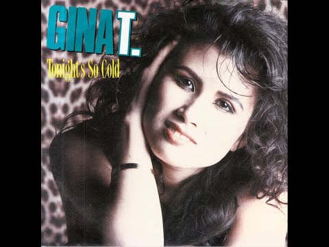 Tonight so cold - Gina T