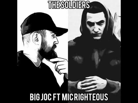 Big Joc Ft. Mic Righteous - The Soldiers #Rap #RapUK #Rap2021