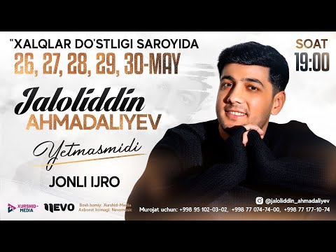 Jaloliddin Ahmadaliyev - Yetmasmidi nomli konsert dasturi 2024-yil