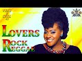 LOVERS ROCK REGGAE MIX 2024 TRIPLE M VIBES CHILL 40 ROCKAWAY TARRUS RILEY ALAINE JAH CURE