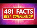 481 INSANE Random FACTS That Will Shock You Ultimate Compilation