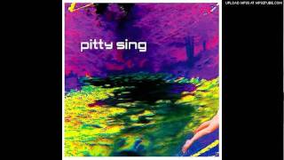 Pitty Sing - We're On Drugs
