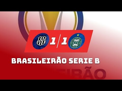 PONTE PRETA 1 X 1 CORITIBA | TODOS OS GOLS | SERIE B