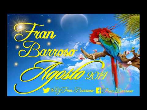 17 Dj Fran Barroso Sesion Agosto 2014