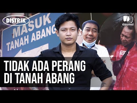 Distrik: Lahan Tanah Abang Siapa Punya Kuasa?
