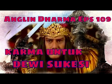 ANGLING DHARMA Episode 109 KARMA UNTUK DEWI SUKESI