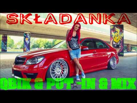 ✪ QBIK & ✪ PUT-IN & ✪ MIX / SKŁADANKA  ^^^ 2k17  - DJ TomUś
