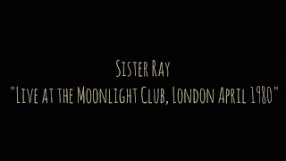 Joy Division - Sister Ray &quot;Live at the Moonlight Club, London April 1980&quot; (Sub.Español)