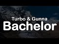 Turbo Gunna Bachelor Clean Lyrics