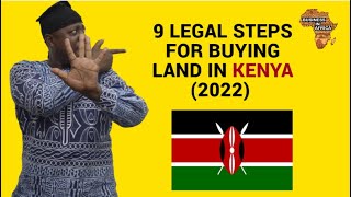 9 LEGAL STEPS FOR BUYING LAND IN KENYA (2022), Buying Land In Kenya