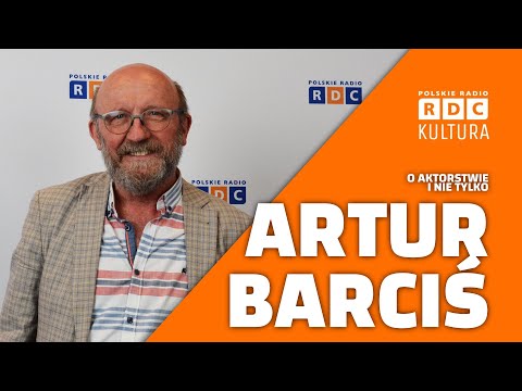 Artur Barciś o aktorstwie i nie tylko | Spotkanie z artystą | Jan Bończa-Szabłowski