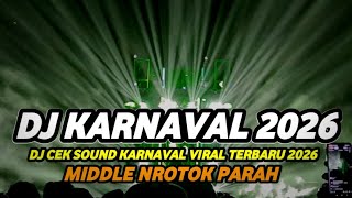 Download lagu DJ CEK SOUND HOREG KARNAVAL TERBARU 2026 FULL BASS MIDDLE NROTOK PARAH mp3