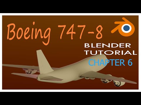 Boeing 747-8 | Blender Tutorial | Chapter 6