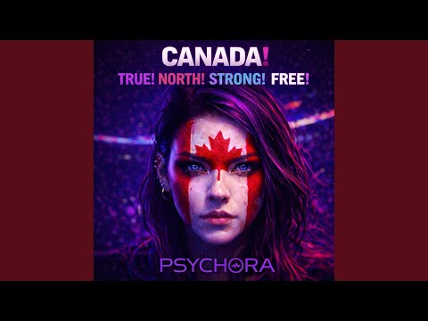 CANADA! TRUE! NORTH! STRONG! FREE!