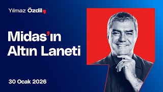 Midas'ın Altın Laneti - Yılmaz Özdil