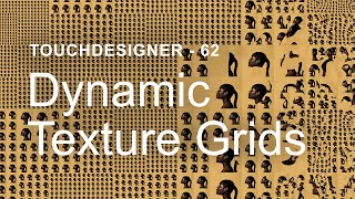 Dynamic Texture Grids – TouchDesigner Tutorial 62