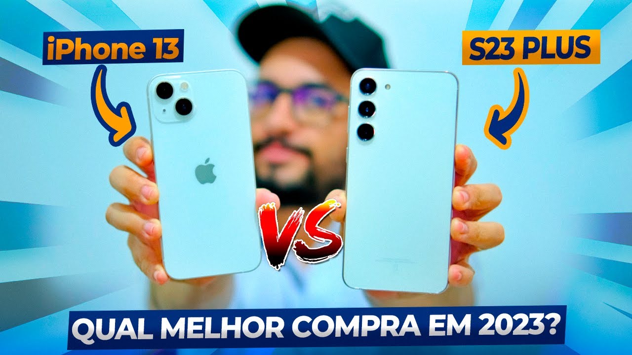 Galaxy S23 PLUS vs iPhone 13 | Qual o MELHOR para você? [NÃO se ENGANE]