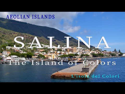 Salina - Aeolian Islands - The Island of Colors