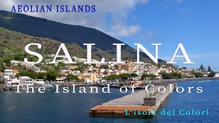 Salina - Aeolian Islands - The Island of Colors