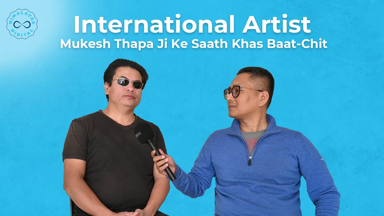 Mukesh Thapa ji International Artist