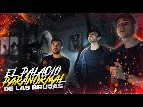 vais a flipar con esto del palacio paranormal de las brujas