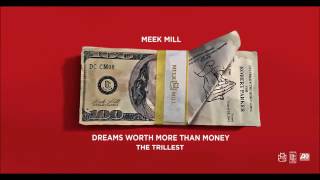 Meek Mill - The Trillest (Official Audio)