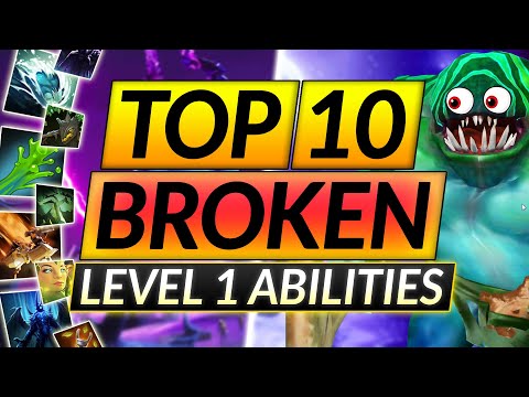 Top 10 MOST BROKEN ABILITIES at LEVEL 1 - Why these Heroes CARRY - Dota 2 Guide