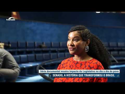 Senado 200 Anos: série documental estreia nesta sexta