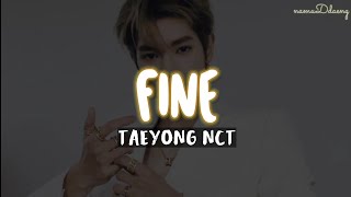 Download lagu Taeyong NCT `Fine` Easy Lyrics | Indo Sub mp3 Download lagu Taeyong NCT `Fine` Easy Lyrics | Indo Sub mp3