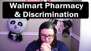 Walmart Pharmacy Discrimination | Aerica Lee