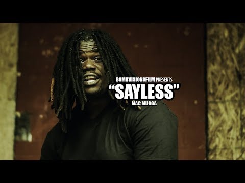 Mac Mugga - "Sayless" (Official Music Video) | Shot By @BOMBVISIONSFILM