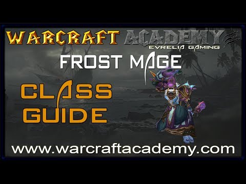 5.4 Frost Mage DPS Guide - Warcraft Academy