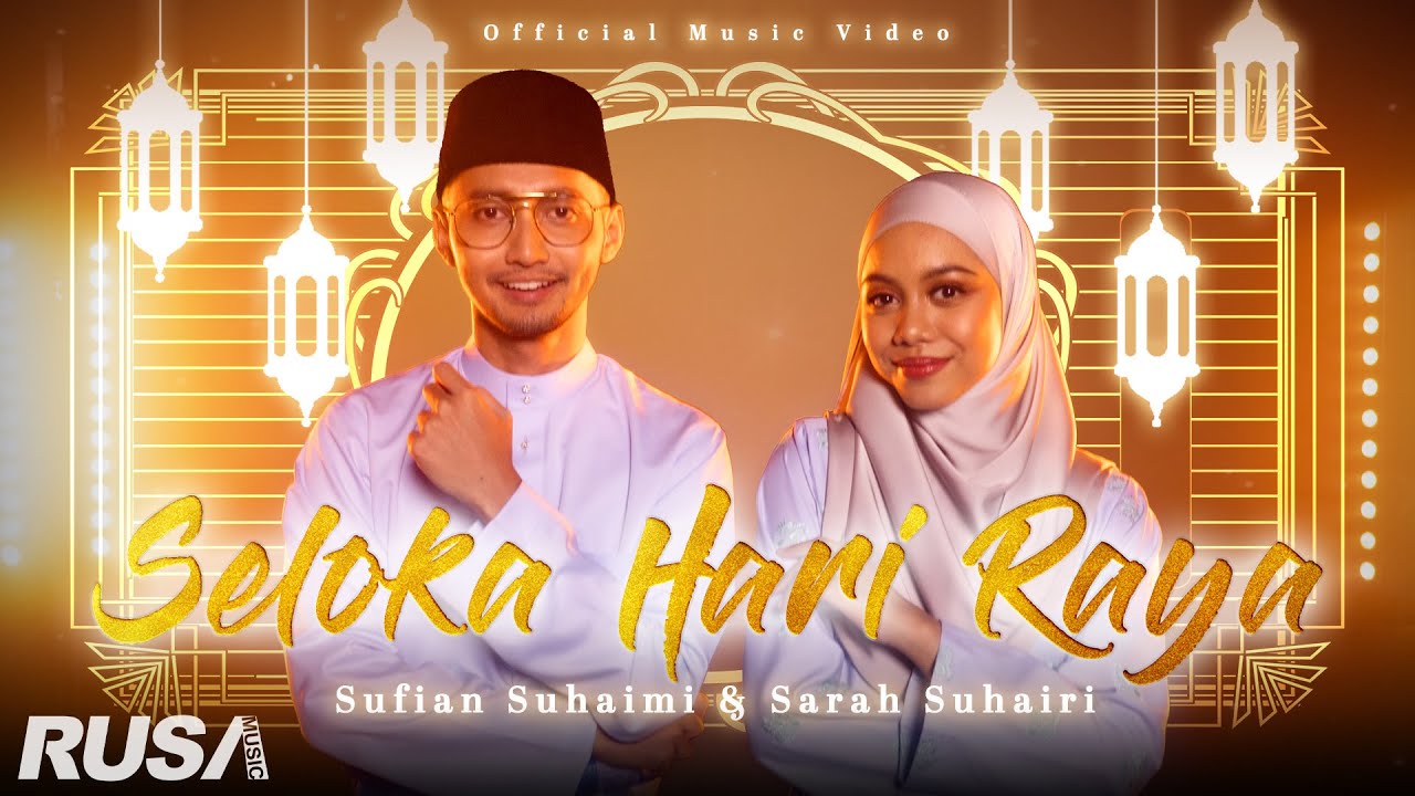Sarah Suhairi & Sufian Suhaimi Lyrics - Seloka Hari Raya - Lirikimia Lyrics Update Sarah Suhairi & Sufian Suhaimi Lyrics - Seloka Hari Raya - Lirikimia Lyrics Update