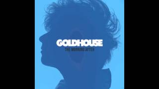 GOLDHOUSE - Nothing to Lose [HD]