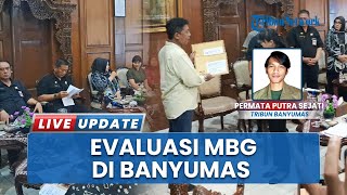 Banyumas Evaluasi Program MBG, Tinjau Persoalan Teknis hingga Kumpulkan Masukan Konkret Tuk Perpres