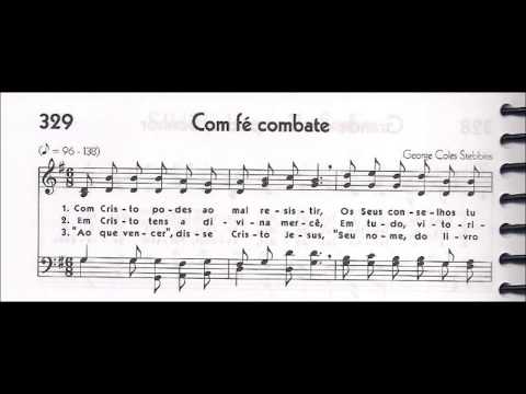 CCB - HINÁRIO 05 - HINO 329 - "COM FÉ COMBATE" - by MESSIAS ULLMANN