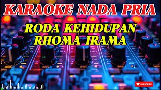 Download lagu RODA KEHIDUPAN - RHOMA IRAMA {Karaoke Dangdut Koplo} mp3