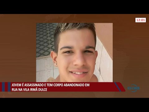 Jovem é assassinado e tem corpo abandonado na Vila Irmã Dulce 27 07 2021