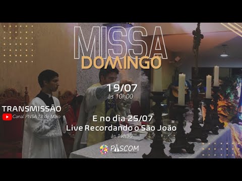 [Ao Vivo] Santa Missa  - Domingo (19/07) - 10h